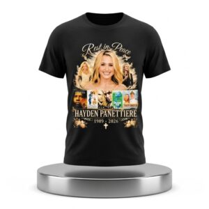 Hayden Panettiere RIP REST In Peace 1989 2026 Shirt 2