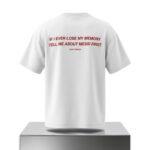 If I Ever Lose My Memory Tell Me About Messi First Shirt