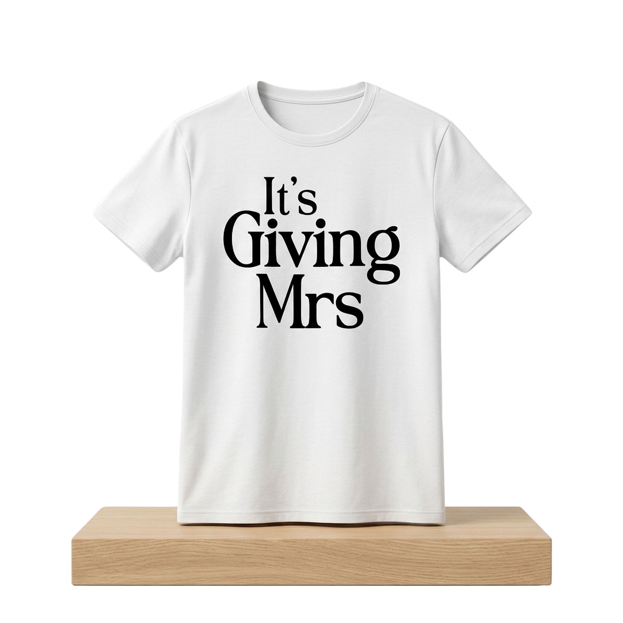 It’s Giving Mrs Shirt 1 It's Giving Mrs Shirt 2