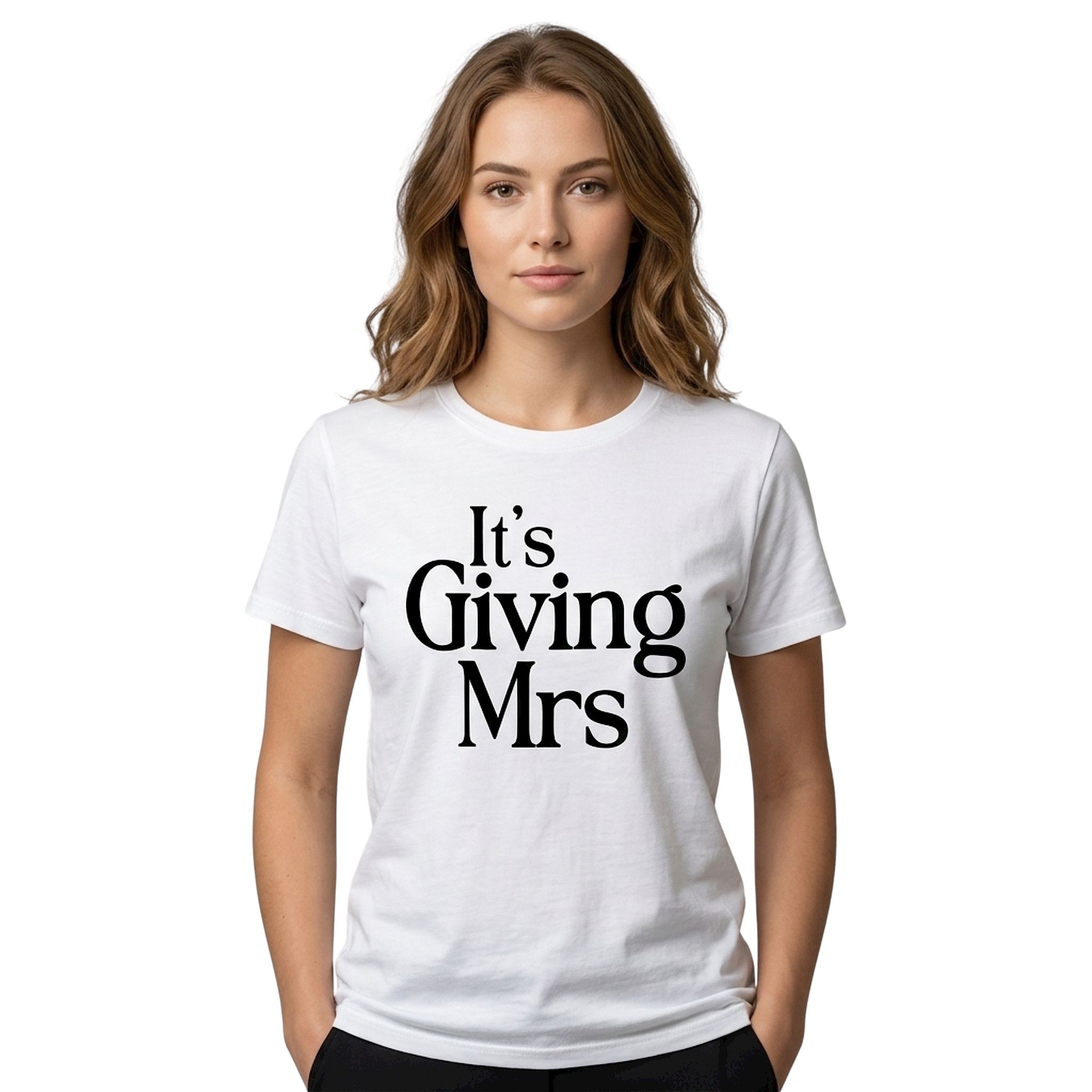 It's Giving Mrs Shirt It's Giving Mrs Shirt