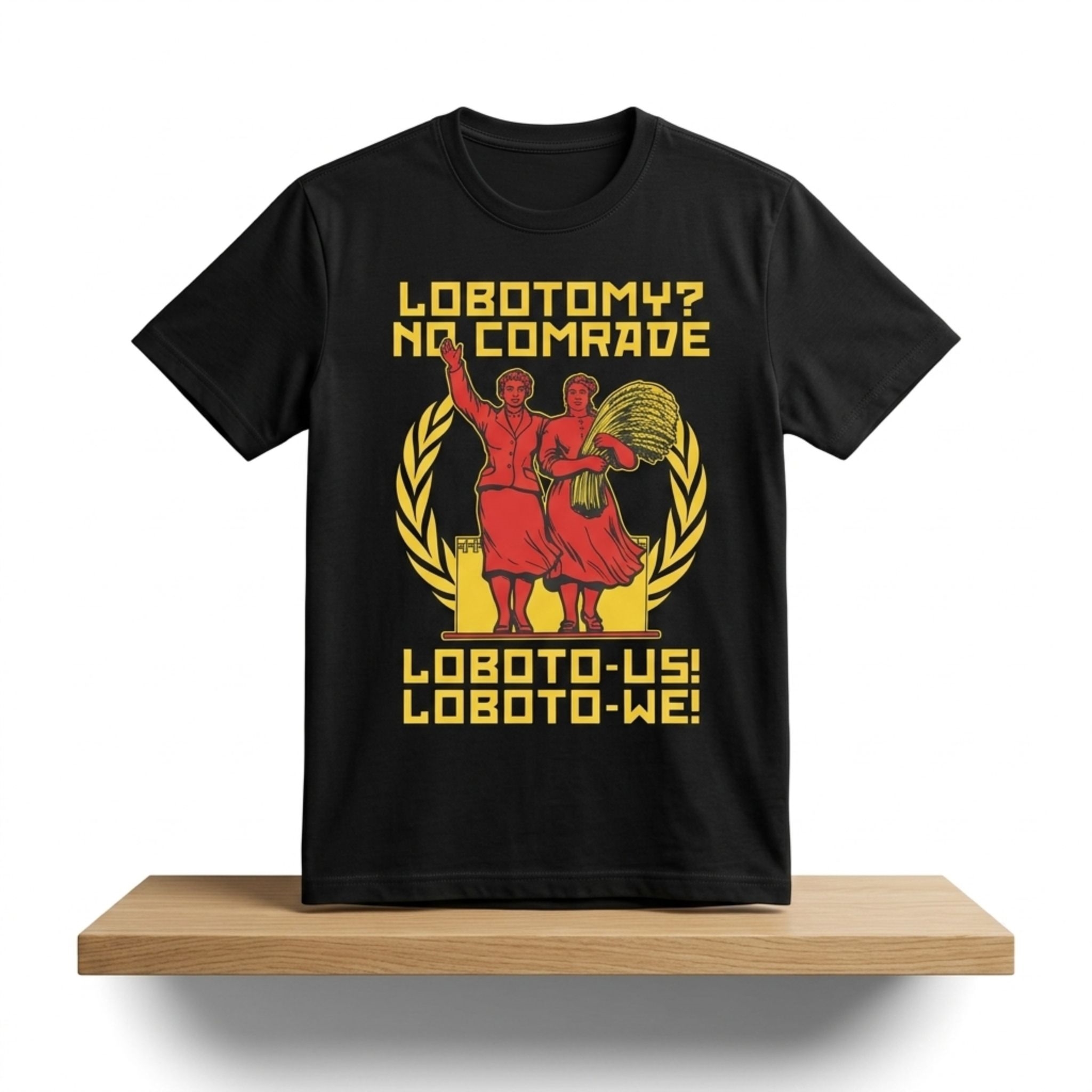 Lobotomy No Comrade Loboto Us Loboto We Shirt 1 Lobotomy No Comrade Loboto Us Loboto We Shirt 2