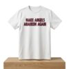 Make Angels Anaheim Again Shirt 2