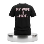 My Wife Is PSYC Hot IC Shirt