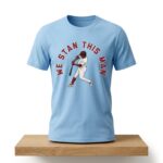 Phillies Luis Arraez We Stan This Man Shirt