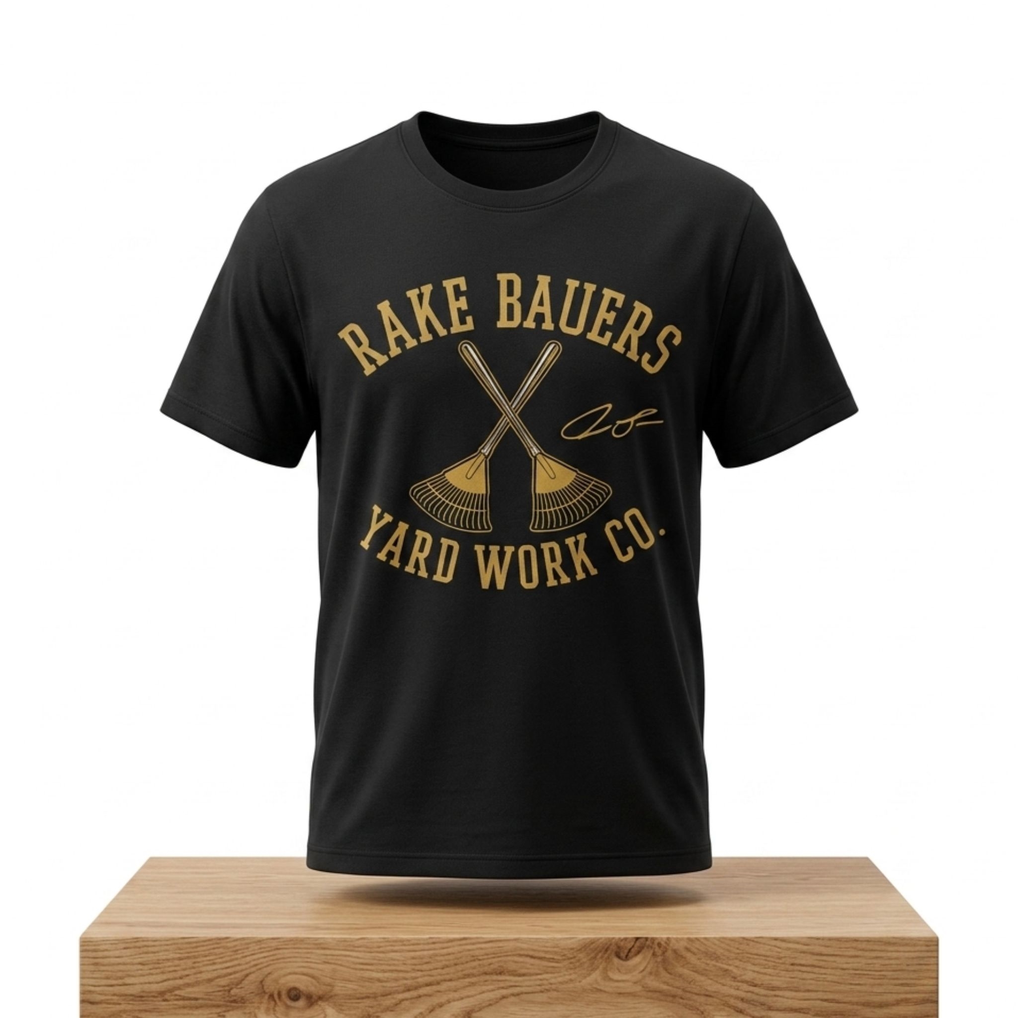 Rake Bauers Yard Work Co Shirt 1 Rake Bauers Yard Work Co Shirt 2