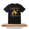The Bear Will Not Quit the Bear Will Not Die Shirt 4 The Bear Will Not Quit the Bear Will Not Die Shirt 2
