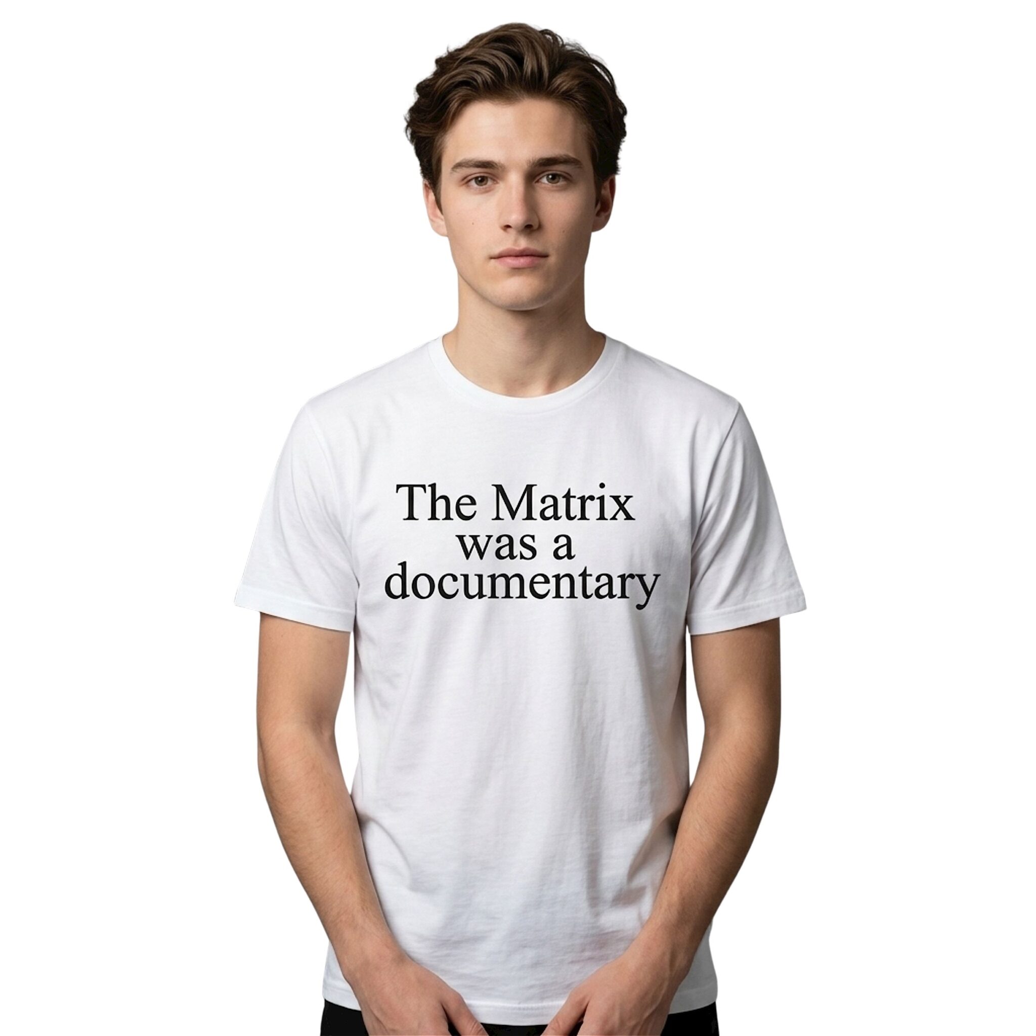 The Matrix Was A Documentary Shirt The Matrix Was A Documentary Shirt