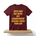 Commanders Tress Way Has More NFC Championship Passing Yards Than Dak Shirt