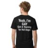Yeah Im GAY Got A Yearning For Hot Dogs Shirt
