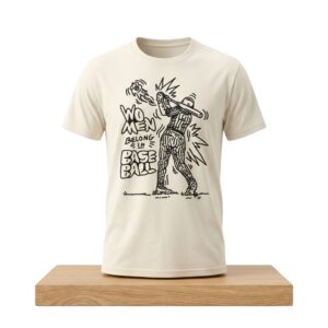 Women Belong in Baseball Shirt 2