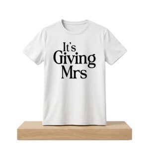 It's Giving Mrs Shirt 2