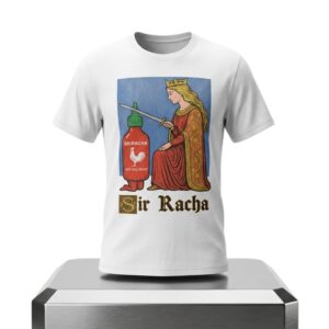 Sir Racha Shirt 2