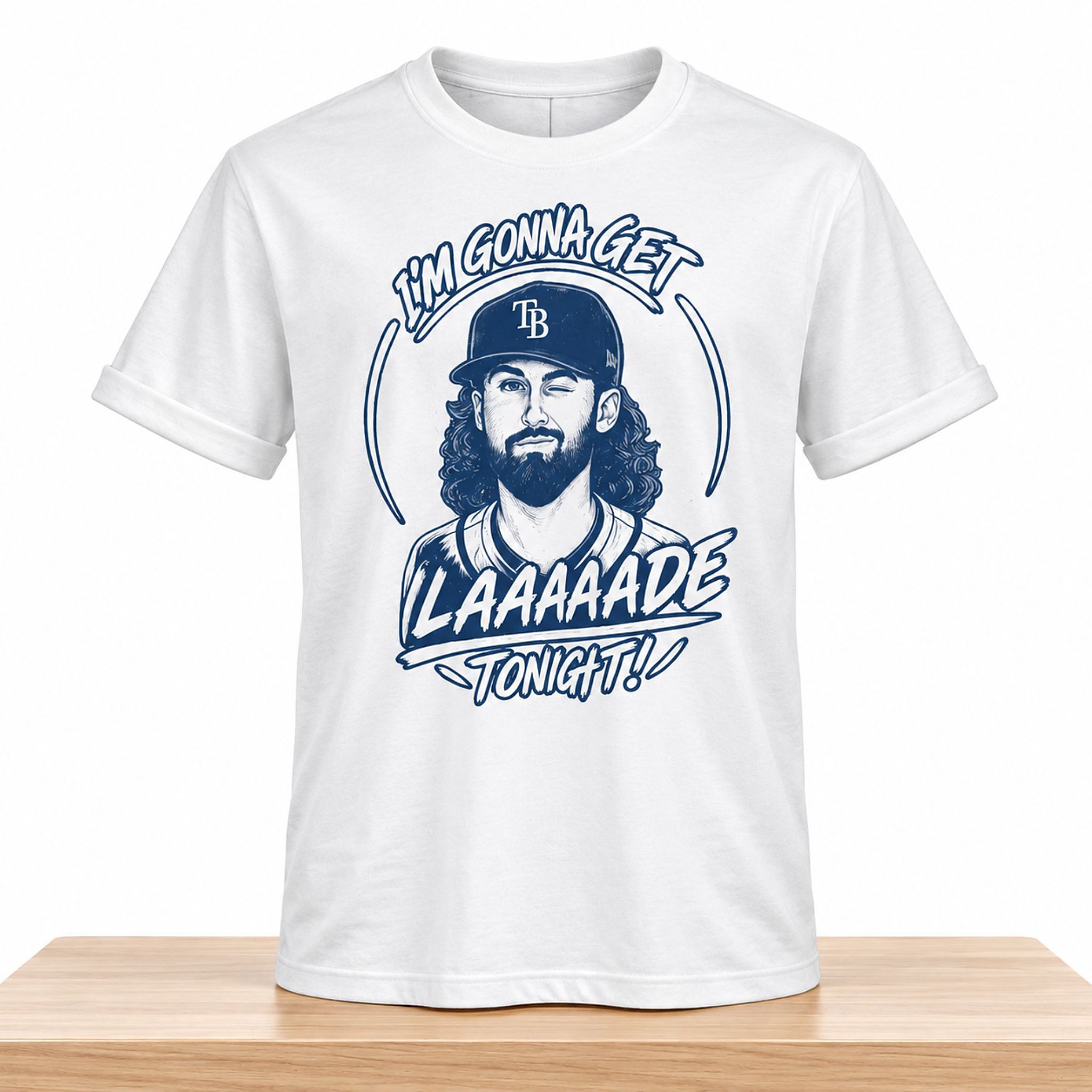 2026 Rays I’m Gonna Get Laaaaade To Night Shirt 1 2026 Rays I'm Gonna Get Laaaaade To Night Shirt 2