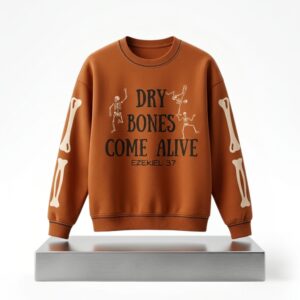 Dry Bones Come Alive Ezekiel 37 Halloween 2026 Sweatrshirt
