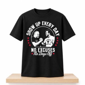 Arnold Schwarzenegger and Dave Portnoy Show Up Every Day Shirt 2