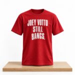 Allaire Matt Joey Votto Still Bangs 2026 Shirt