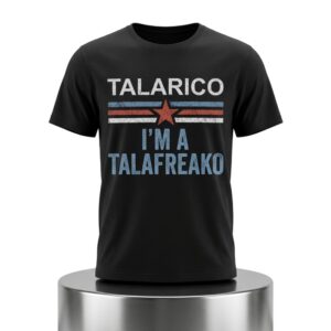 James Talarico Im A Talafreako Shirt 2