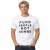 Fund People Not Bombs Shirt