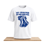 Get Cracked In Philadelphia Liberty Bell 2026 Shirt