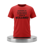 Harry Dancing Is Everything Everything Else Is Bullshit Shirt