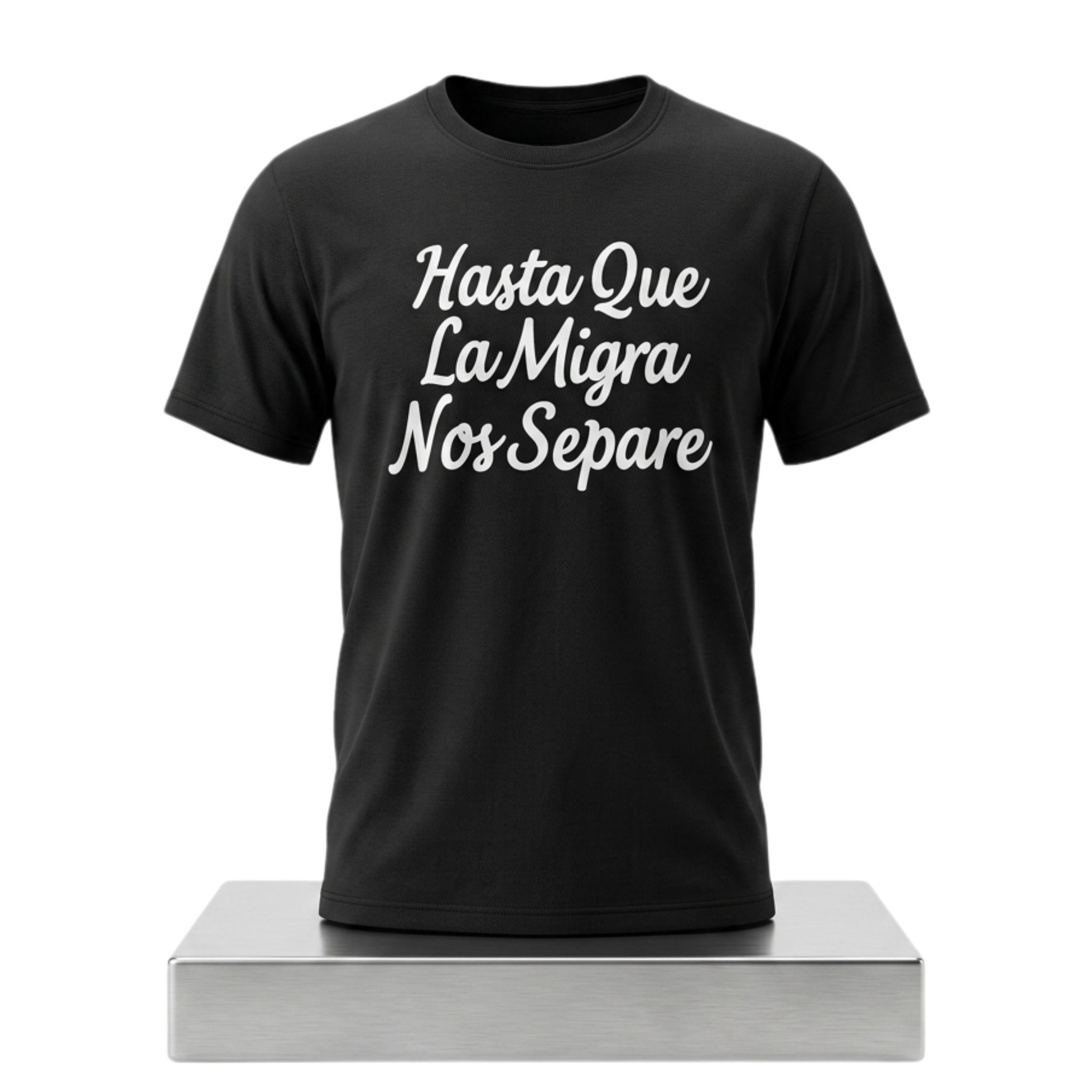 Hasta Que La Migra Nos Separe Shirt 1 Hasta Que La Migra Nos Separe Shirt 2