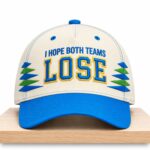 I Hope Both Teams Lose Hat