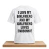 I Love My Girlfriend And My Girl Friend Loves Emibonnie Shirt 4 I Love My Girlfriend And My Girl Friend Loves Emibonnie Shirt 1