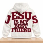 Jesus Is My Best Friend Hoodie