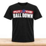 Joe Brady Buffalo Bills Put The Ball Down Shirt