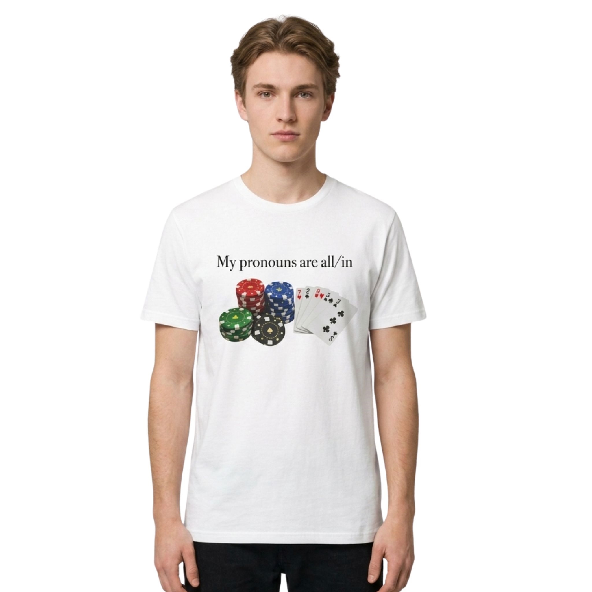 My Pronouns Are All In Shirt My Pronouns Are All In Shirt