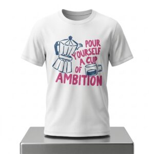 Dolly Parton Pour Yourself a Cup of Ambition Shirt 2