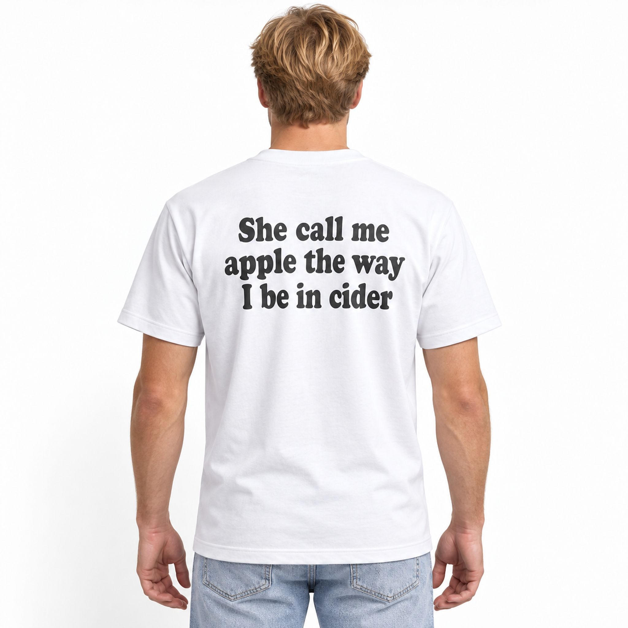 She Call Me Apple The Way I Be In Cider Shirt 2 She Call Me Apple The Way I Be In Cider Shirt 2