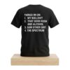 Things I'm On My Bullshit That Good Kush And Alcohol Sum Other Shit And The Spectrum Shirt 5 Things Im On My Bullshit That Good Kush And Alcohol Sum Other Shit And The Spectrum Shirt 2