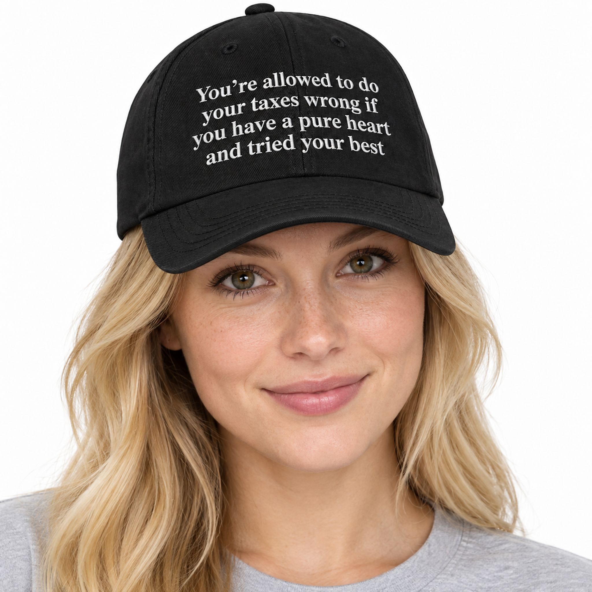 Youre Allowed To Do Your Taxes Wrong If You Have A Pure Heart And Tried Your Best Hat Youre Allowed To Do Your Taxes Wrong If You Have A Pure Heart And Tried Your Best Hat