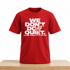 Indiana Fever We Dont Do Quiet Shirt 2