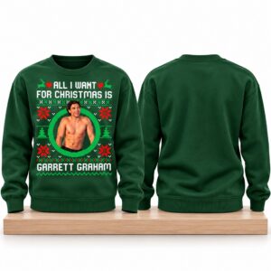 All I Want For Christmas Is Garrett Graham Christmas 2026 Sweatshirt 2