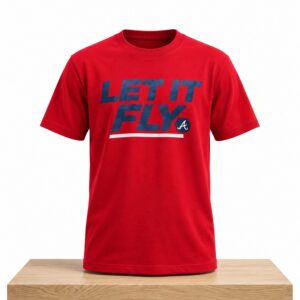 Braves Let It Fly 2026 Shirt 2