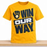 Brewers Win Our Way 2026 World Series Champions Shirt