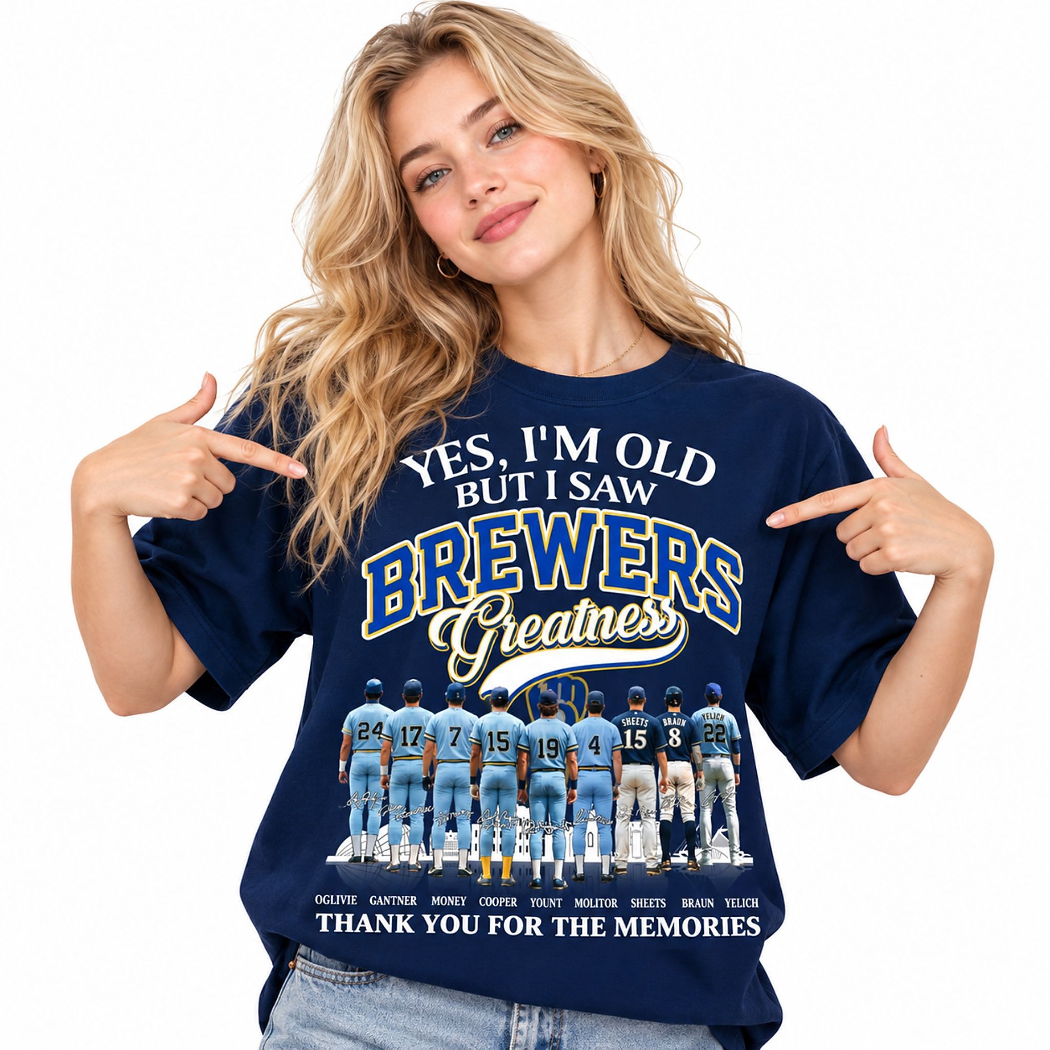 Brewers Yes I'm Old But I Saw Brewers Greatness Thank You For The Memories 2026 Shirt Brewers Yes I'm Old But I Saw Brewers Greatness Thank You For The Memories 2026 Shirt
