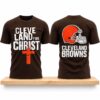 Browns Cleveland for Christ 2026 Shirt 4 Browns Cleveland for Christ 2026 Shirt 2