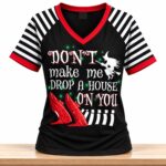 Don't Make Me Drop A House On You Halloween 2026 Shirt