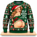Elf Behaved Most Of The Time Cheeky Christmas 2026 Ugly Sweater
