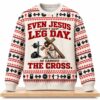 Even Jesus Didn't Skip Leg Day He Carried The Cross Christmas 2026 Ugly Sweater 4 Even Jesus Didnt Skip Leg Day He Carried The Cross Christmas 2026 Ugly Sweater 2
