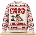 Even Jesus Didn't Skip Leg Day He Carried The Cross Christmas 2026 Ugly Sweater