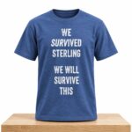 Sean Gunn We Survived Sterling We Will Survive This Shirt
