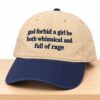 God Forbid A Girl Be Both Whimsical And Full Of Rage Hat 4 God Forbid A Girl Be Both Whimsical And Full Of Rage Hat 2