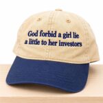 God Forbid A Girl Lie A Little To Her Investors Hat