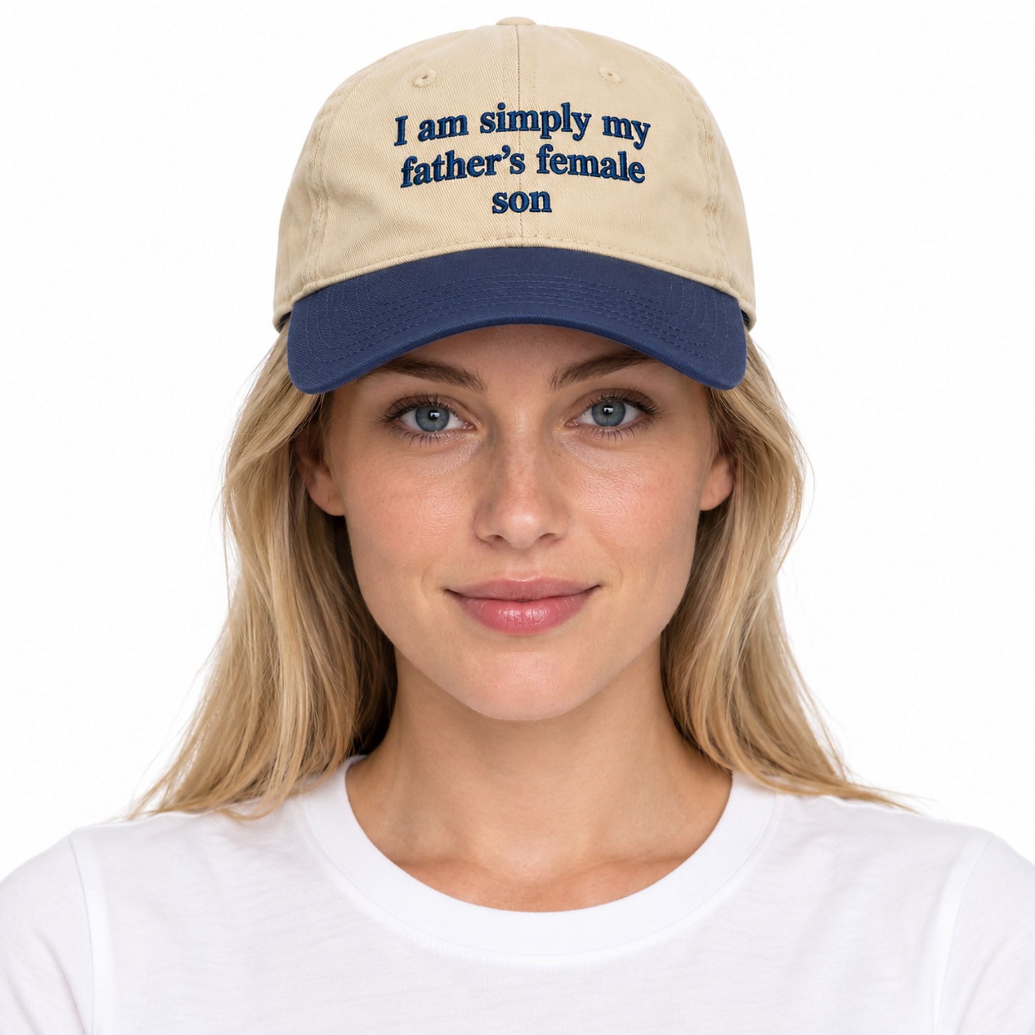 I Am Simply My Fathers Female Son Hat I Am Simply My Fathers Female Son Hat