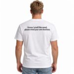 I Know I Smell Like Weed Please Mind Your Own Business Shirt
