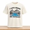 I Love Seeing Big Naturals Shirt 4 I Love Seeing Big Naturals Shirt 2